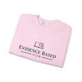 “Based on Evidence” Crewneck Sweatshirt