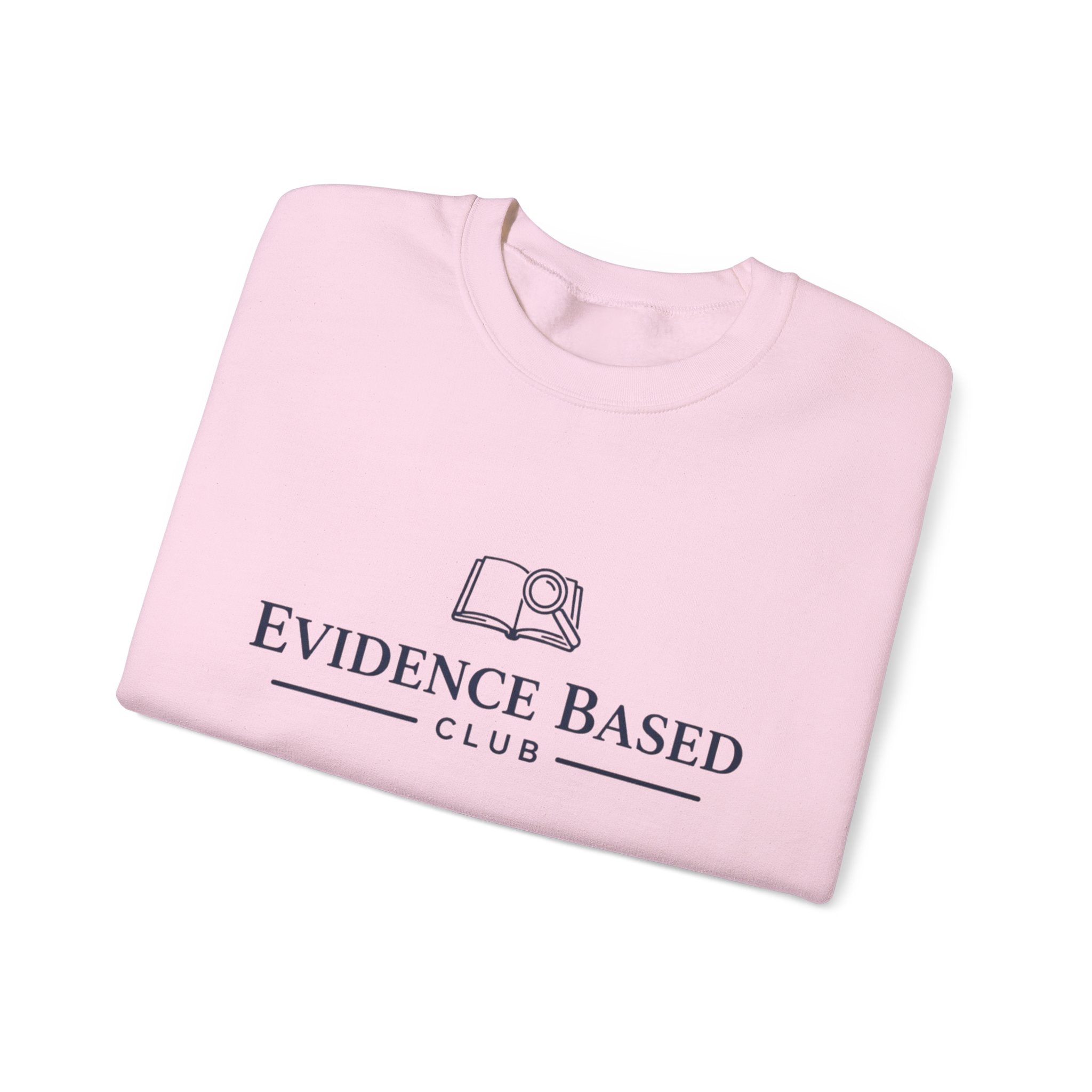“Based on Evidence” Crewneck Sweatshirt