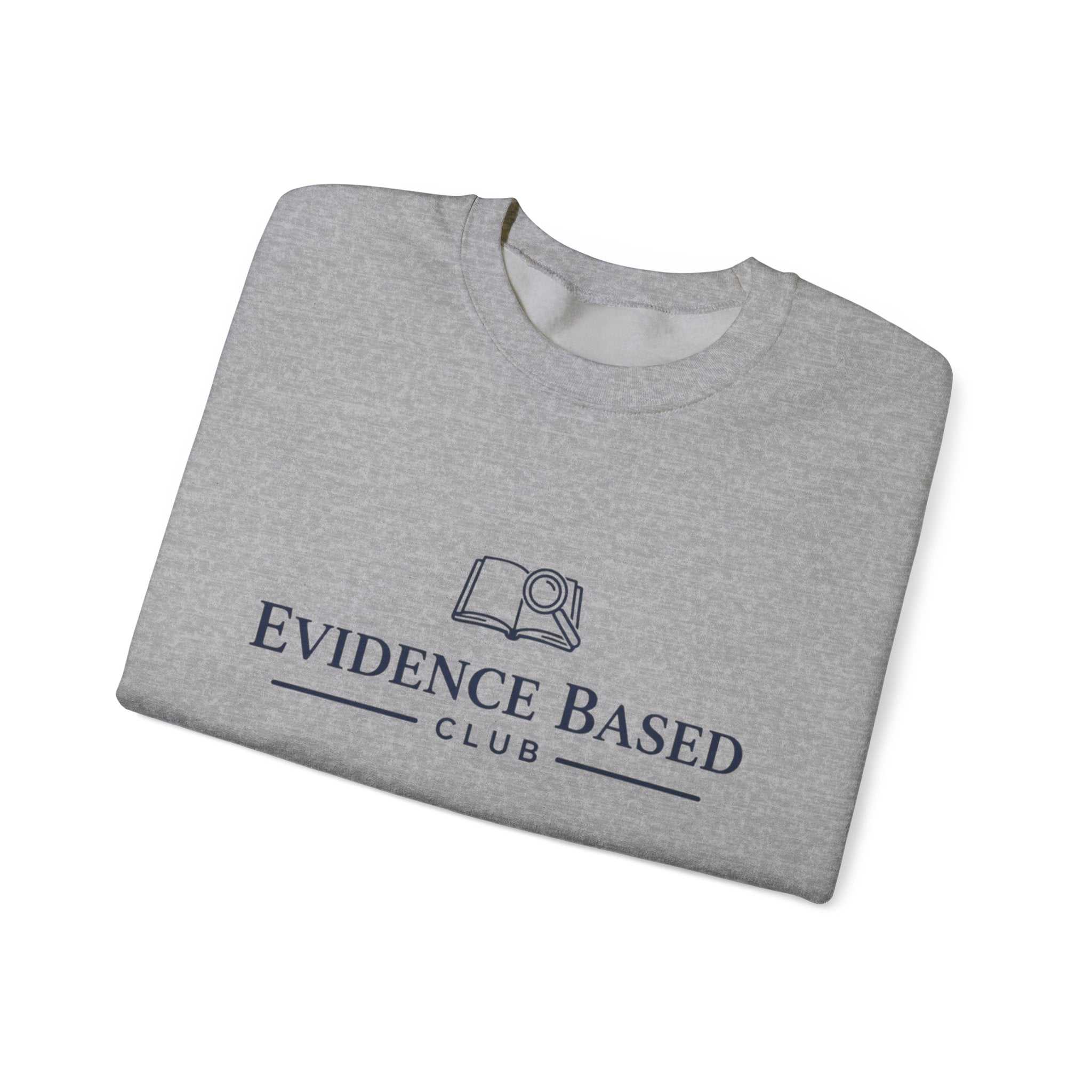 “Based on Evidence” Crewneck Sweatshirt
